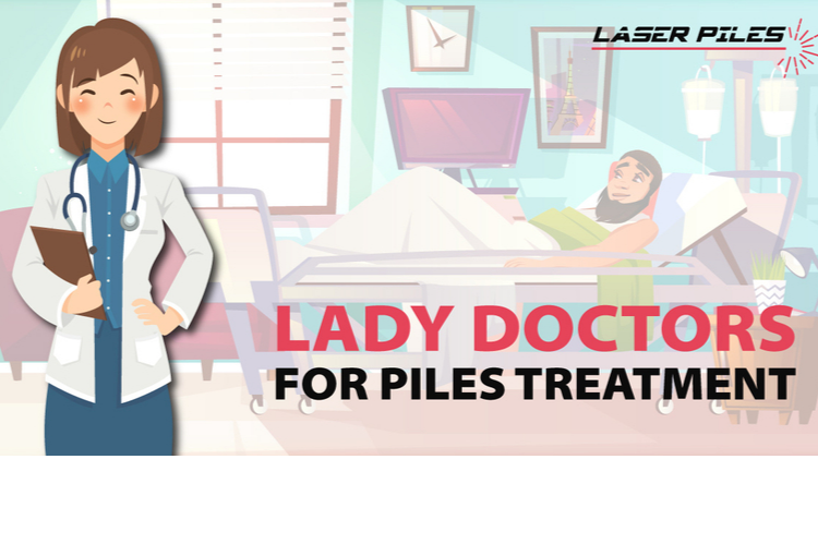 Lady Doctors for Piles Treatment in Hyderabad