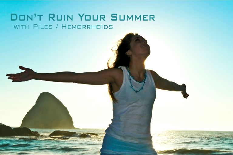 Don’t Ruin Your Summer Season with Piles / Hemorrhoids
