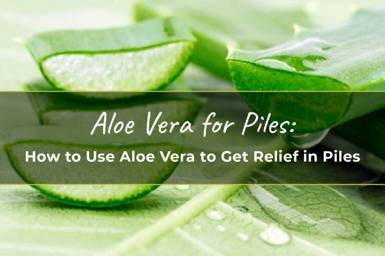 Aloe Vera for Piles